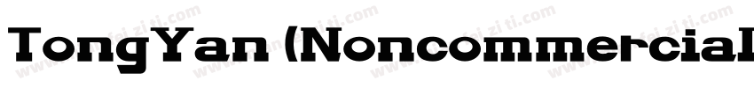 TongYan (Noncommercial)字体转换